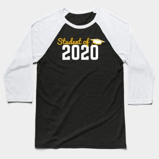 Student of 2020 design Baseball T-Shirt